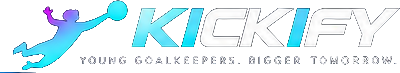 KICKIFY · Young Goalkeepers. Bigger Tomorrow.